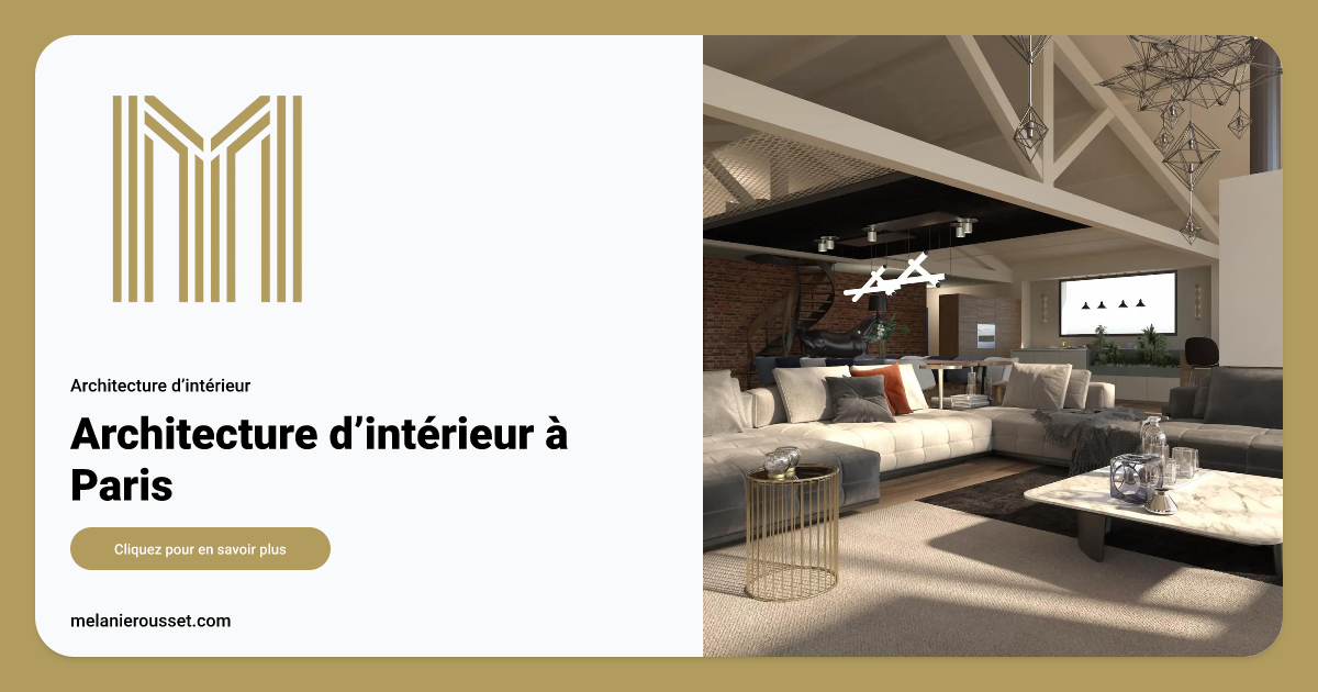 Agence d'architecture d'intérieur à Paris : Mélanie Rousset